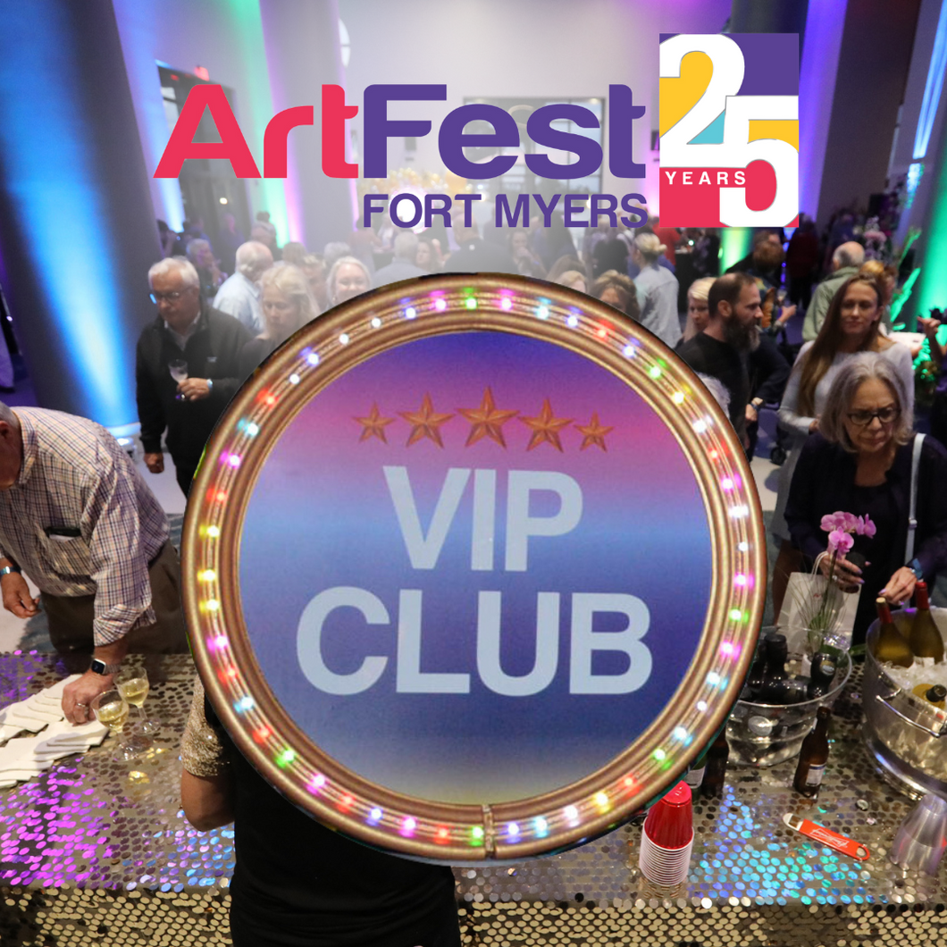 ArtFest Fort Myers 2025- VIP Club